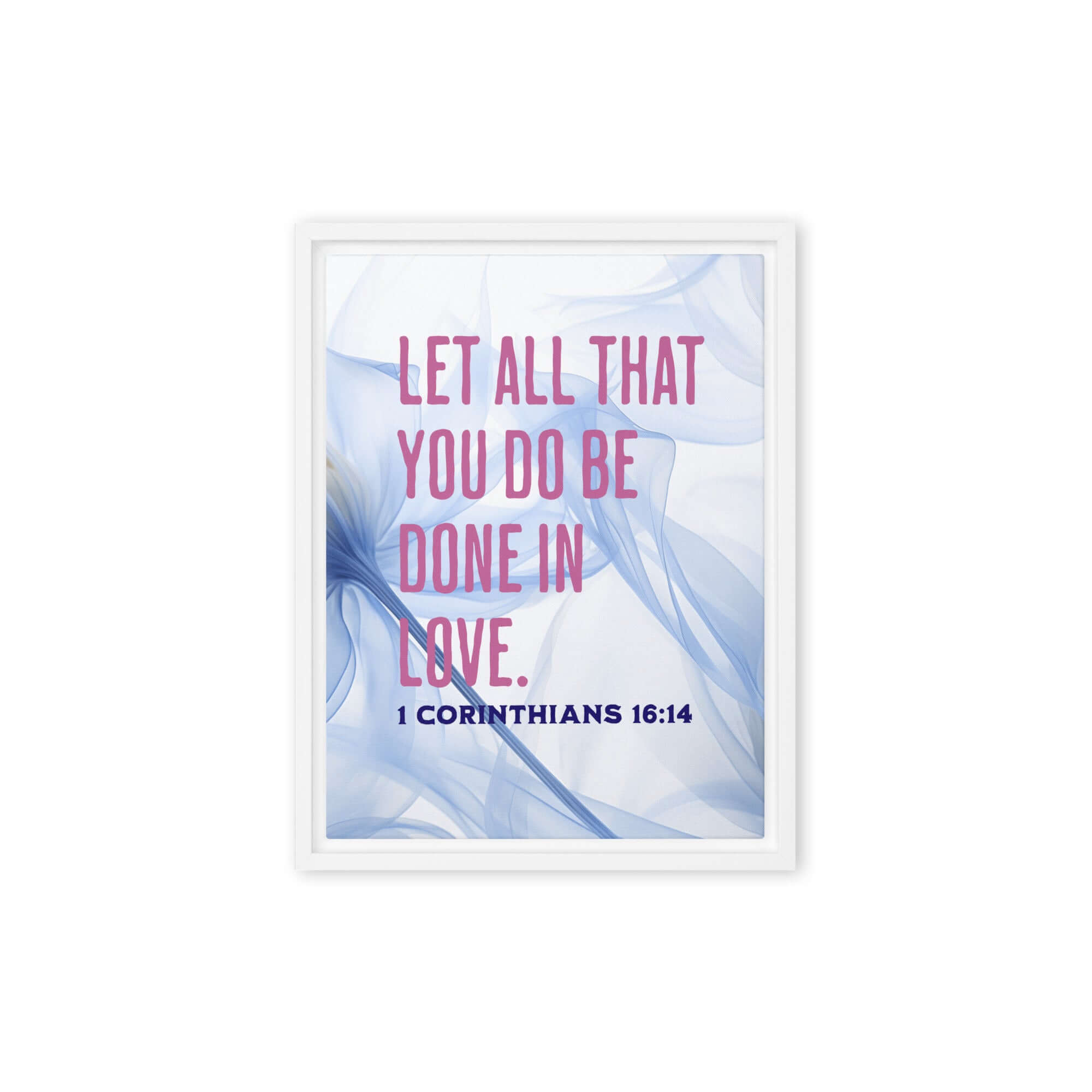 1 Corinthians 16:14 Bible Verse, Do it in Love Framed Canvas Print Wall Art White 9″×12″