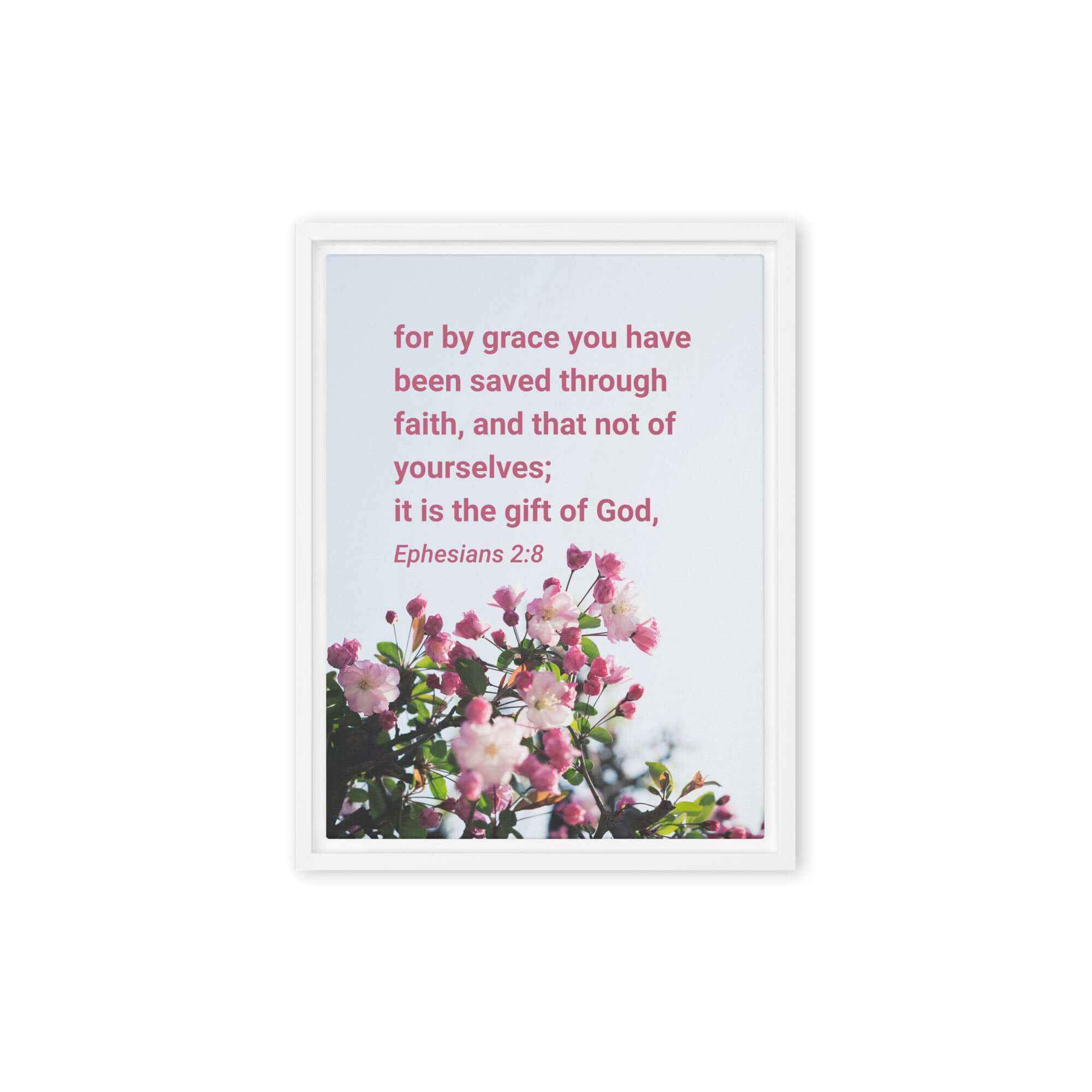 Ephesians 2:8 Bible Verse, saved through faith Framed Canvas Print Wall Art White 9″×12″