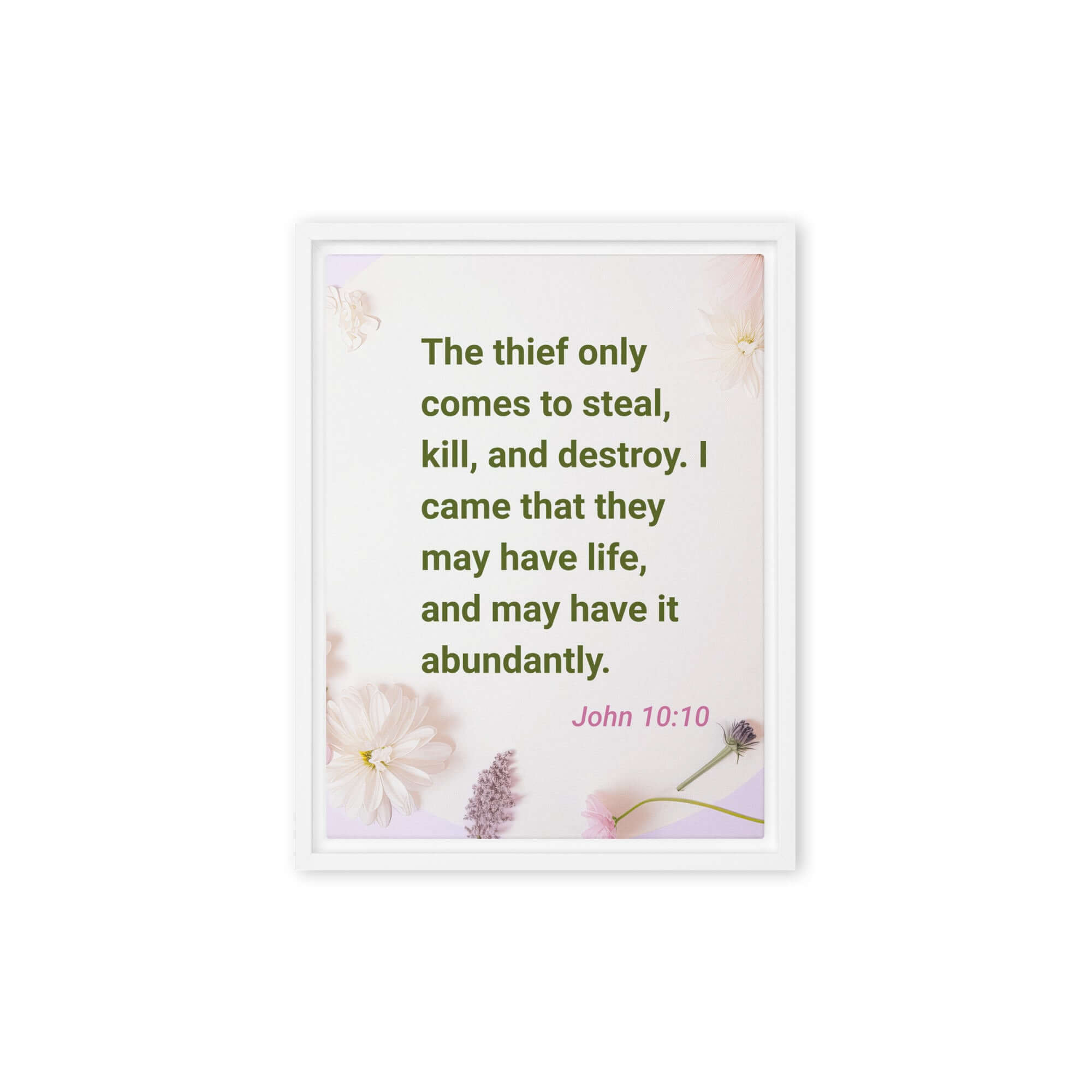 John 10:10 Bible Verse, Abundant Life Framed Canvas Print Wall Art White 9″×12″