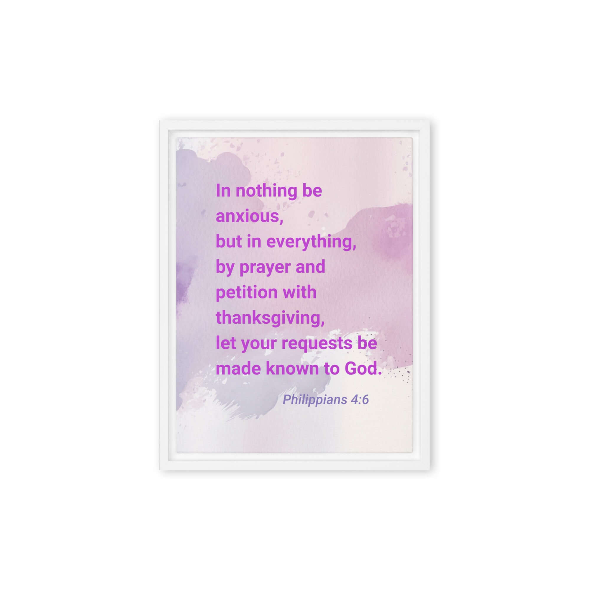Philippians 4:6 Bible Verse, Prayer and Petition Framed Canvas Print Wall Art White 9″×12″