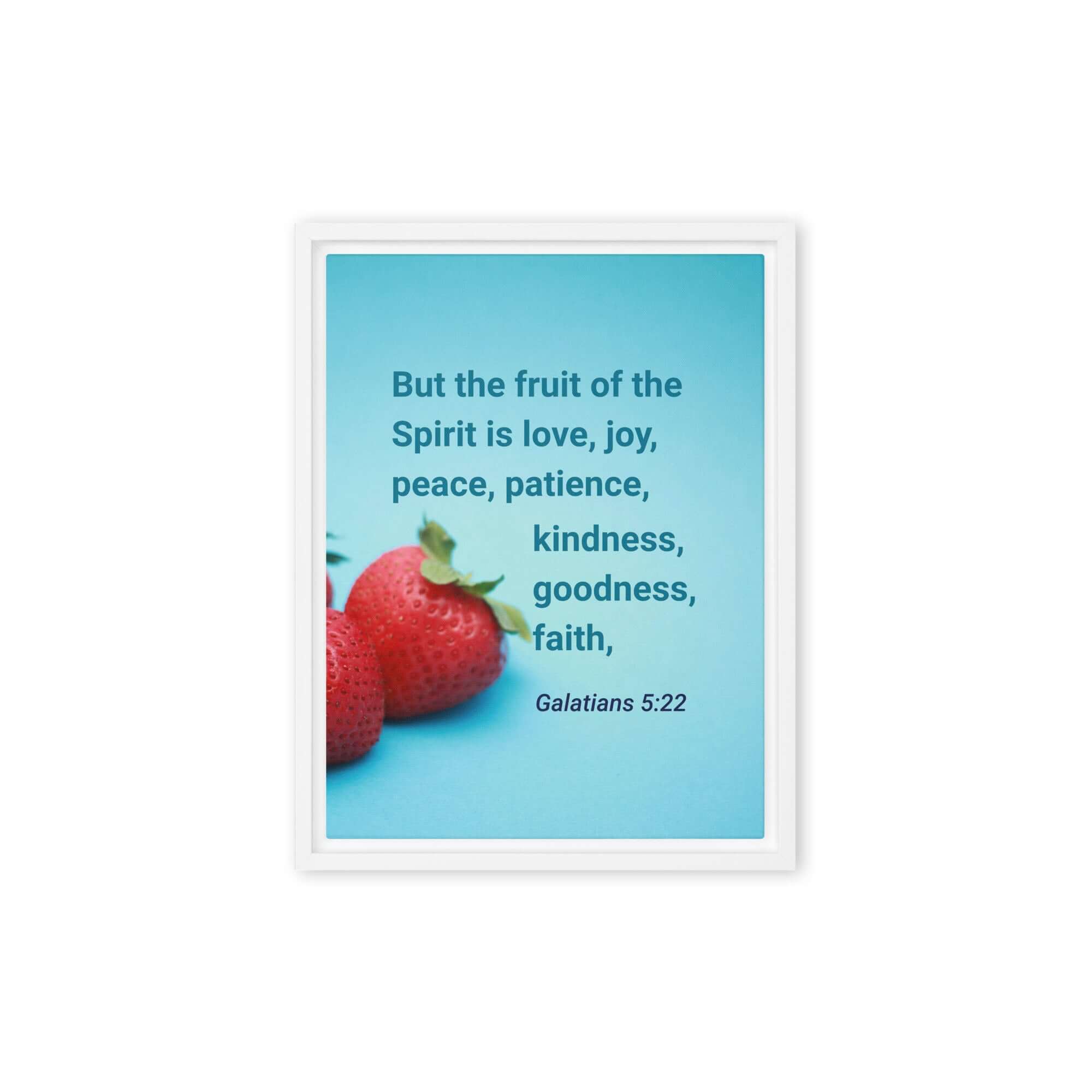 Galatians 5:22 Bible Verse, fruit of the Spirit Framed Canvas Print Wall Art White 9″×12″