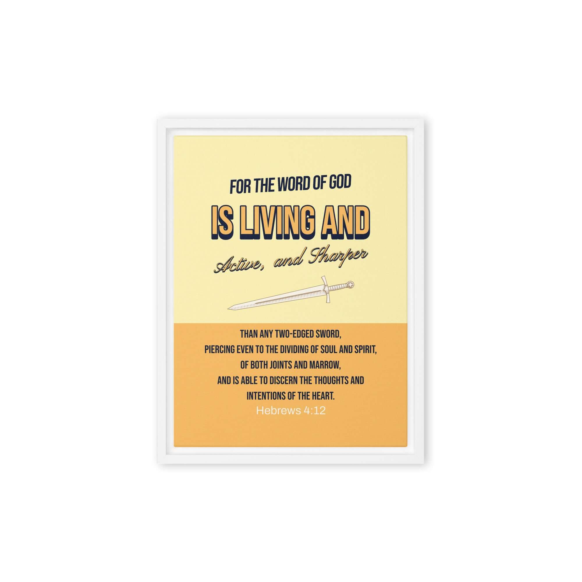 Hebrews 4:12 Bible Verse, living and active Framed Canvas Print Wall Art White 9″×12″
