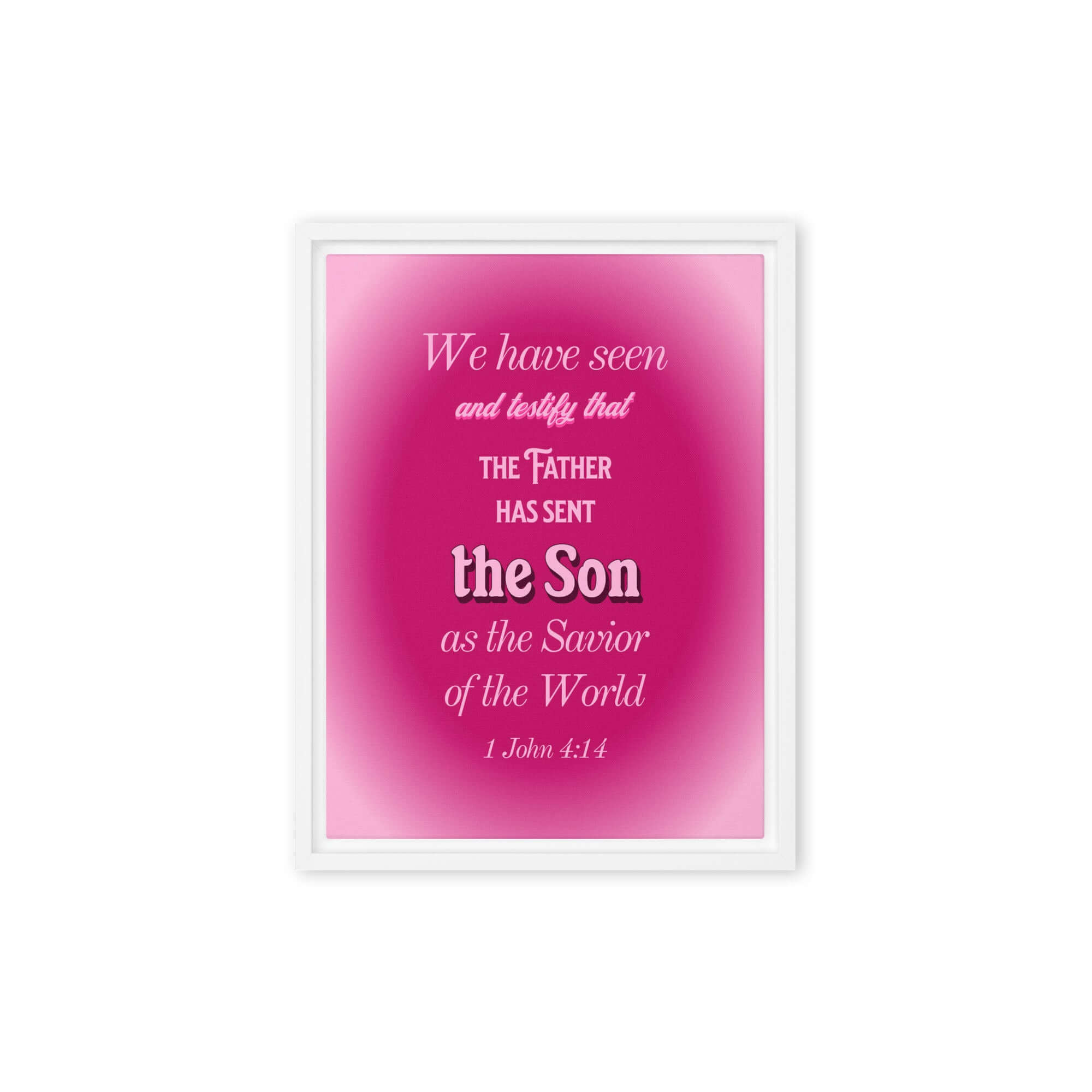 1 John 4:14 Bible Verse, that the Father Framed Canvas Print Wall Art White 9″×12″