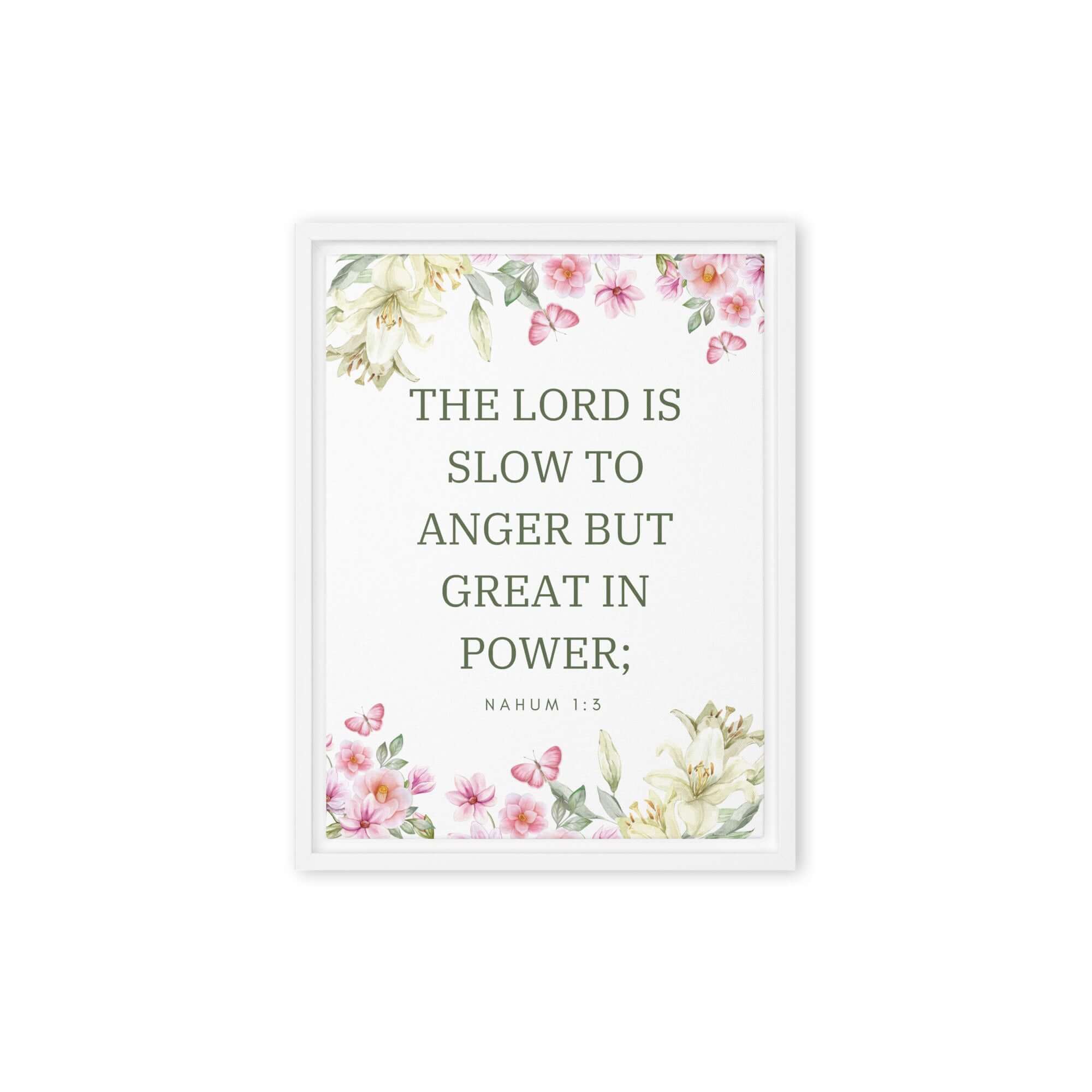 Nahum 1:3 Bible Verse, slow to anger Framed Canvas Print Wall Art White 9″×12″