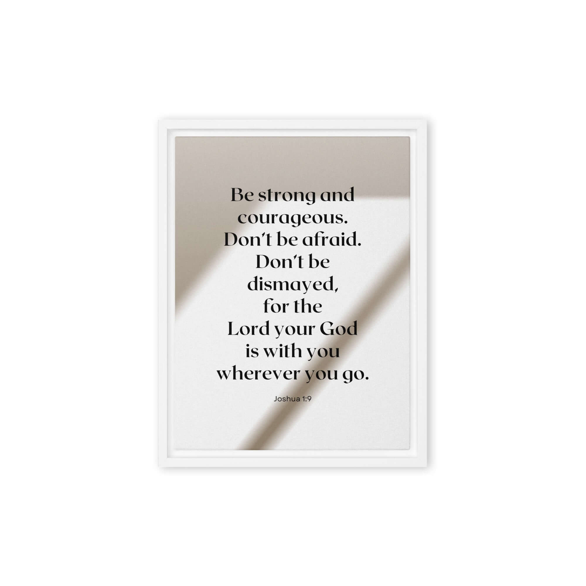 Joshua 1:9 Bible Verse, for the Lord Framed Canvas Print Wall Art White 9″×12″