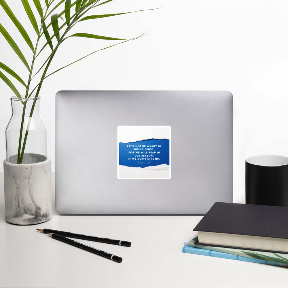 Galatians 6:9 Bible Verse, we will reap Kiss-Cut Sticker Stationery