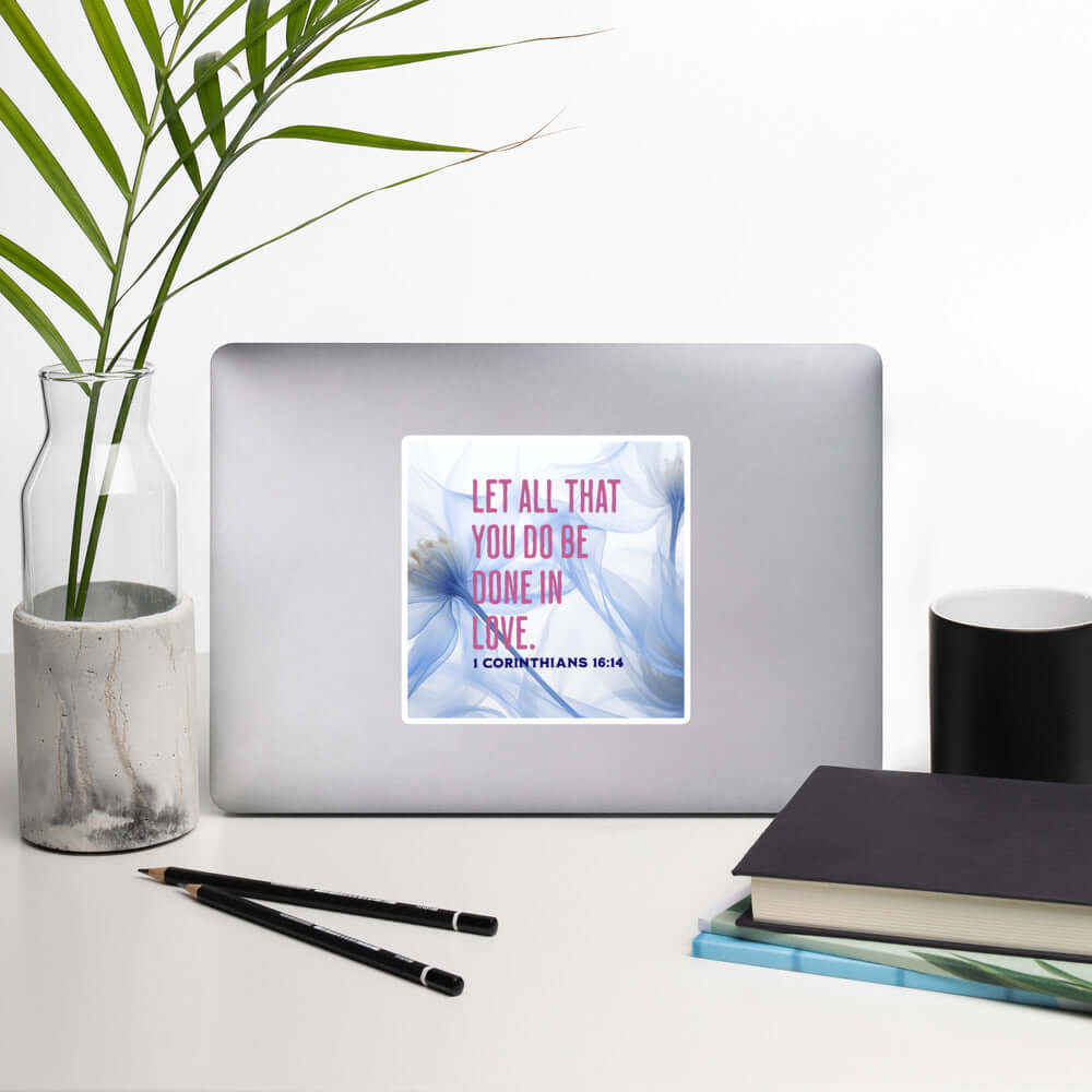 1 Corinthians 16:14 Bible Verse, Do it in Love Kiss-Cut Sticker Stationery