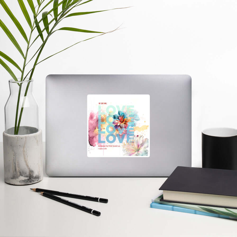 1 John 4:19 Bible Verse, We Love Him Kiss-Cut Sticker Stationery
