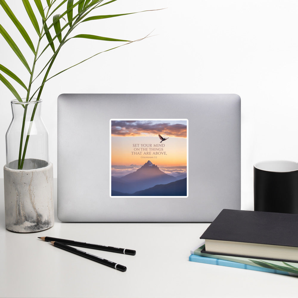 Colossians 3:2 Bible Verse are above Kiss-Cut Sticker