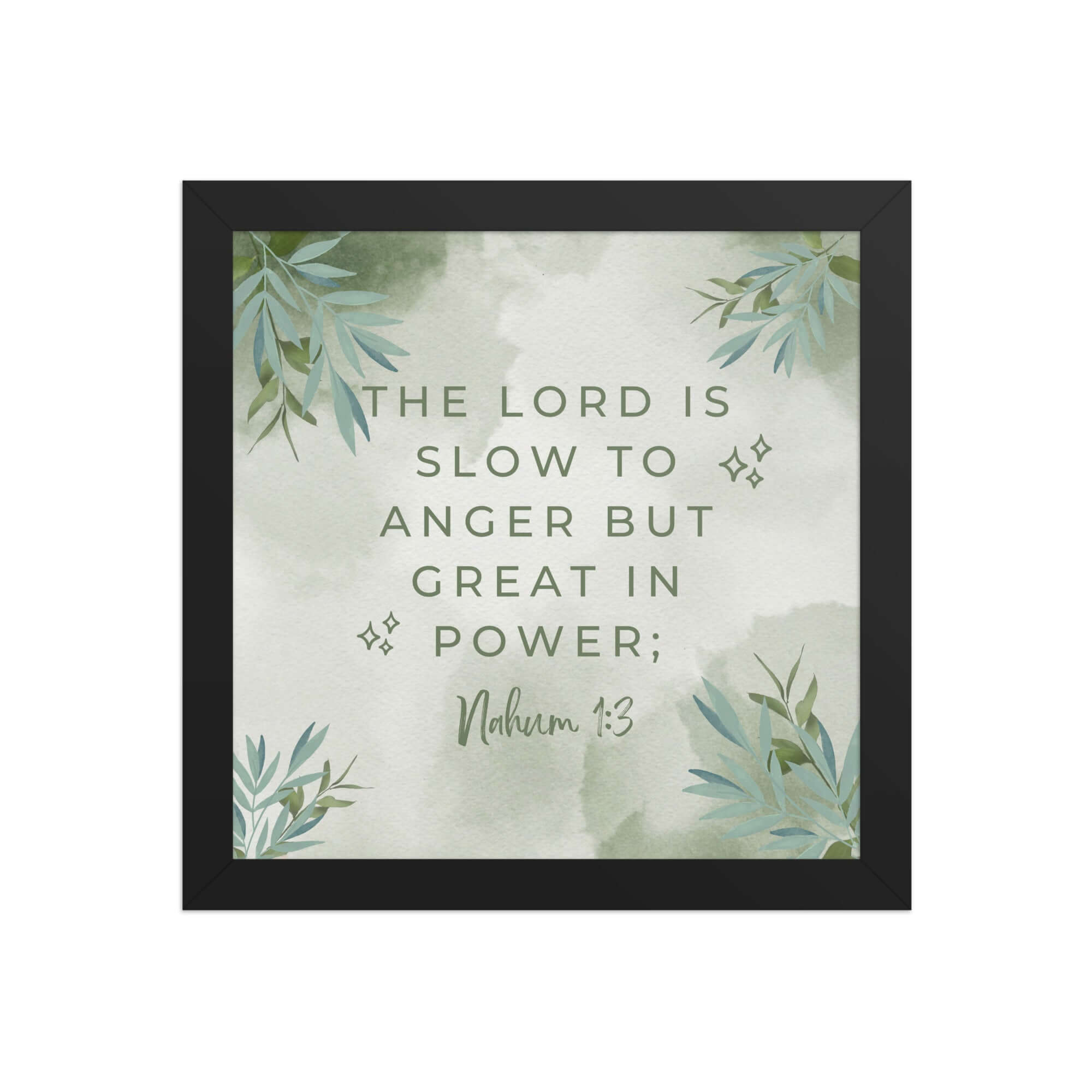 Nahum 1:3 Bible Verse, The Lord is slow Premium Luster Photo Paper Framed Poster Wall Art Black 10″×10″
