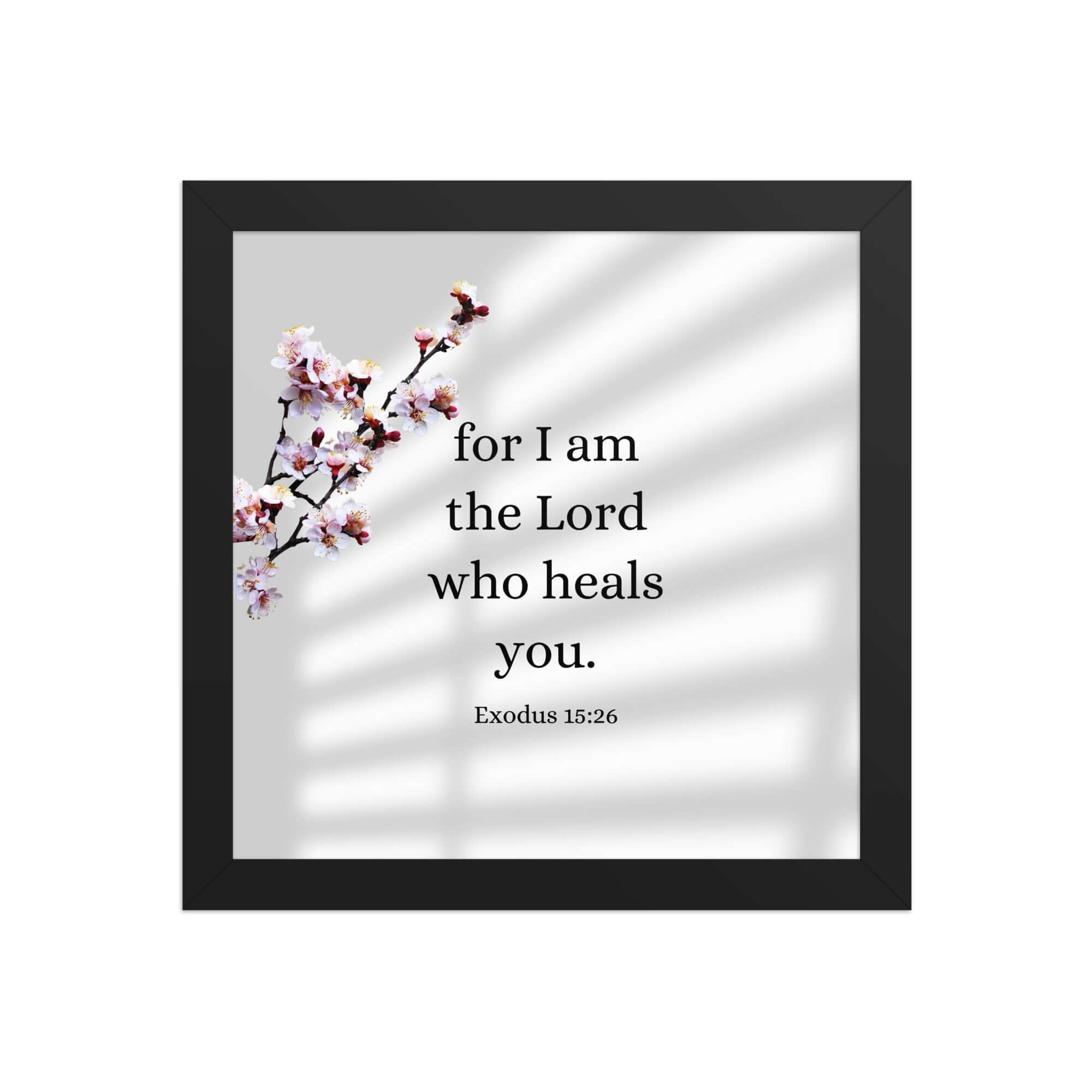 Exodus 15:26 Bible Verse, diligently listen Premium Luster Photo Paper Framed Poster Wall Art Black 10″×10″