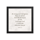 Joshua 1:9 Bible Verse, Be strong Premium Luster Photo Paper Framed Poster Wall Art Black 10″×10″