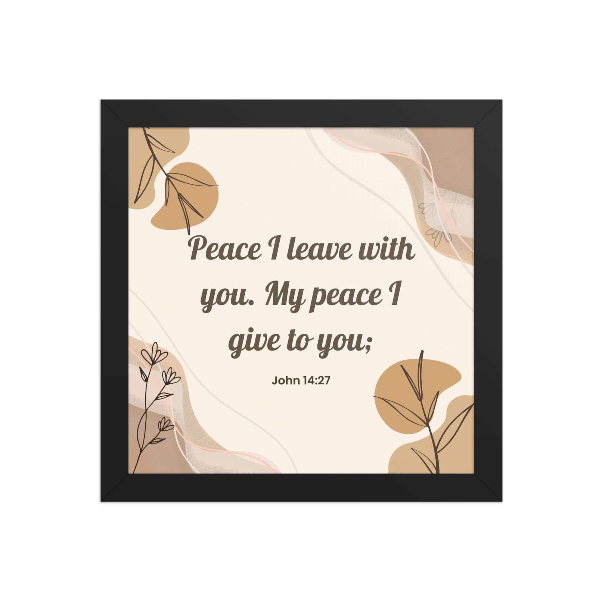 John 14:27 Bible Verse, Peace I Premium Luster Photo Paper Framed Poster Wall Art Black 10″×10″