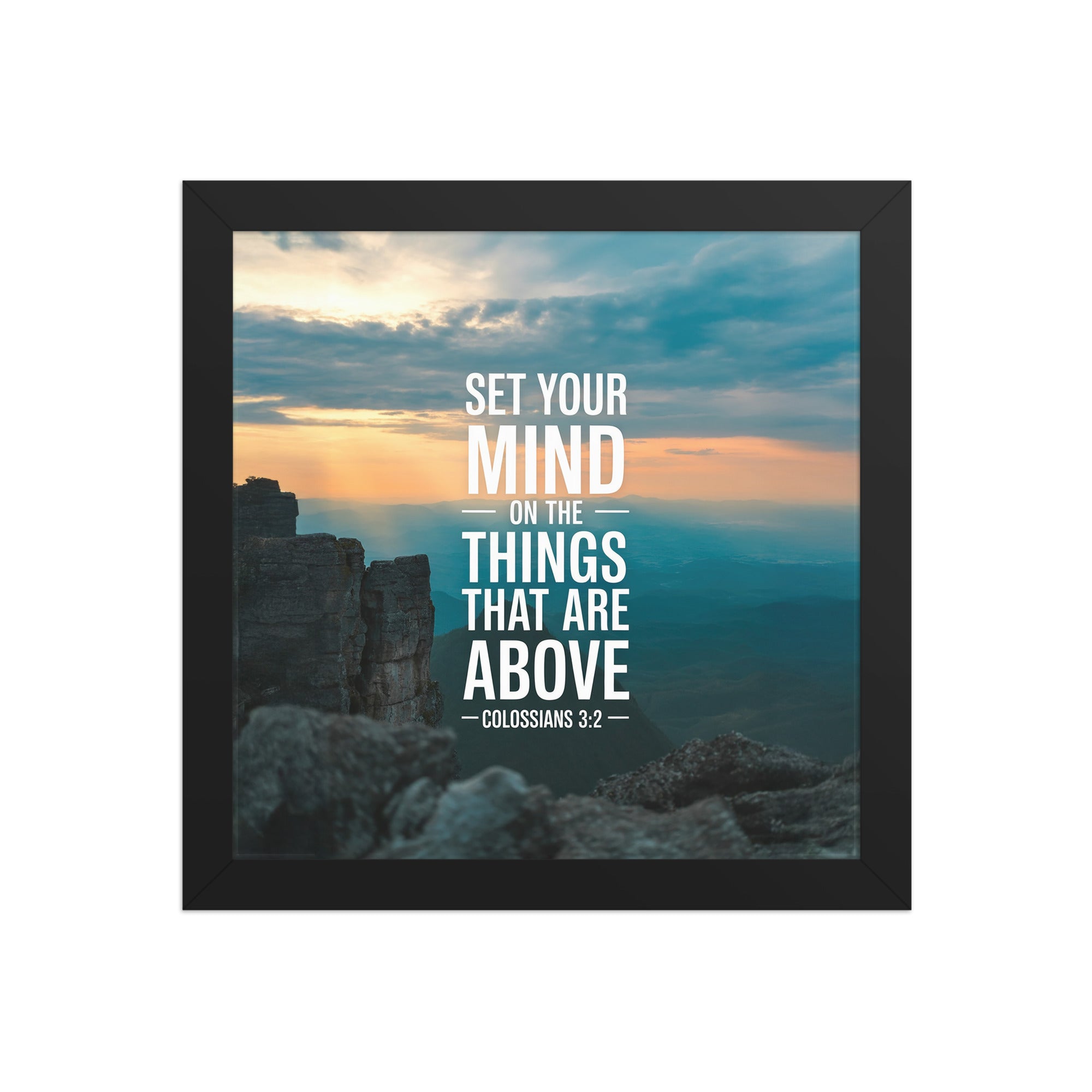 Colossians 3:2 Bible Verse on the Premium Luster Photo Paper Framed Poster Black 10″×10″