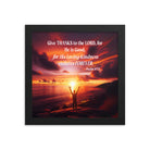 Psalm 107:1 Bible Verse, Give Thanks to the Lord Premium Luster Photo Paper Framed Poster Wall Art Black 10″×10″