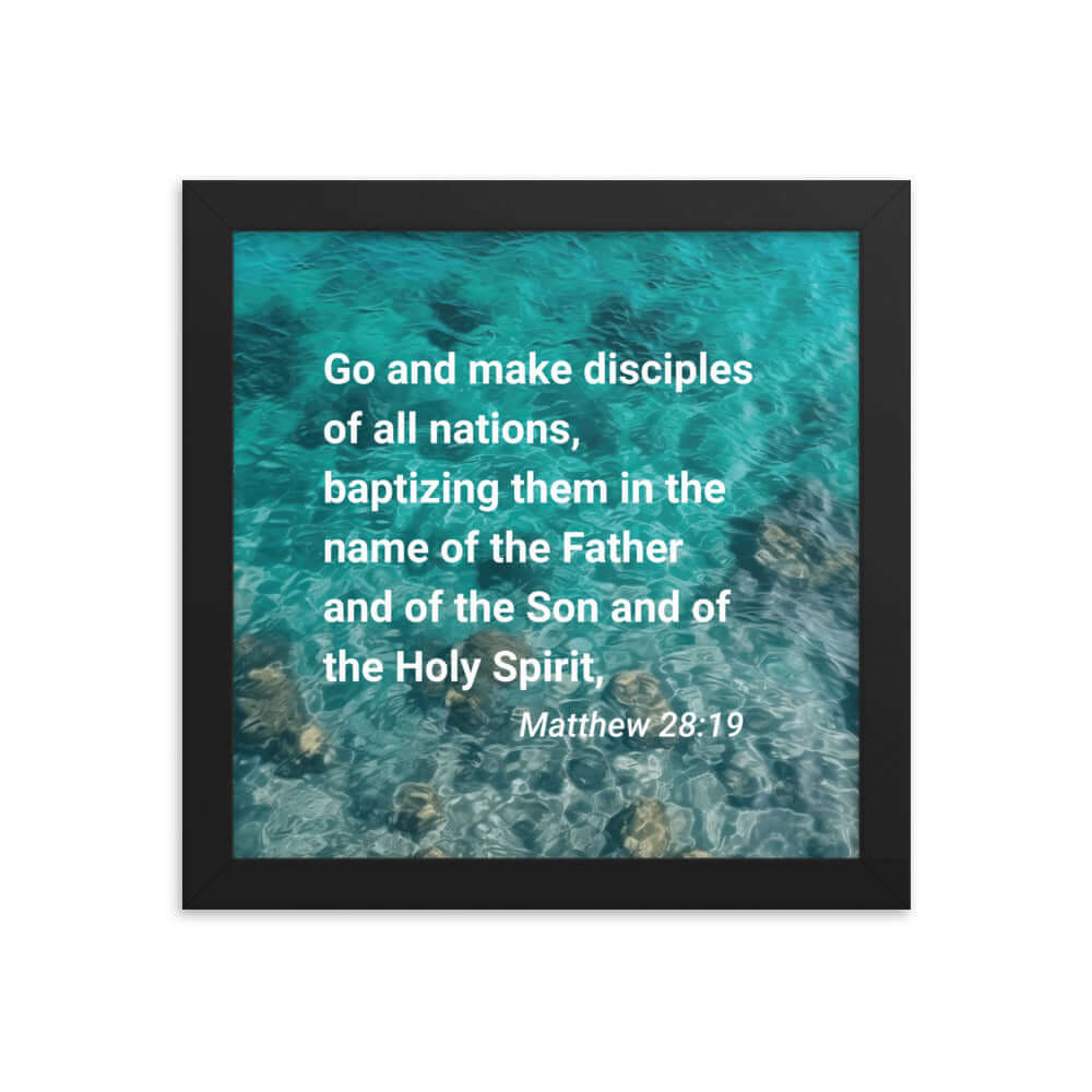 Matthew 28:19 Bible Verse, Make Disciples Premium Luster Photo Paper Framed Poster Wall Art Black 10″×10″
