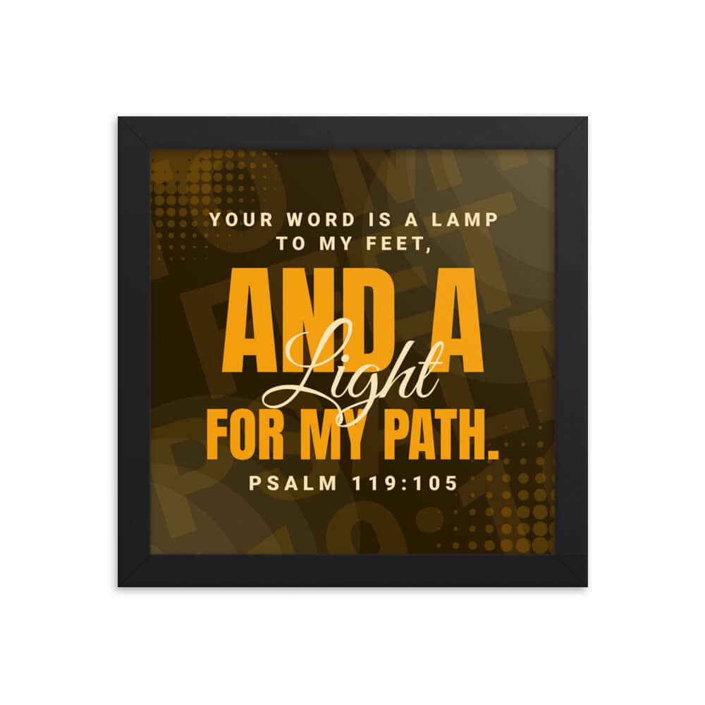 Psalm 119:105 Bible Verse, lamp to my feet Premium Luster Photo Paper Framed Poster Wall Art Black 10″×10″