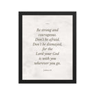 Joshua 1:9 Bible Verse, Be strong Premium Luster Photo Paper Framed Poster Wall Art Black 11″×14″