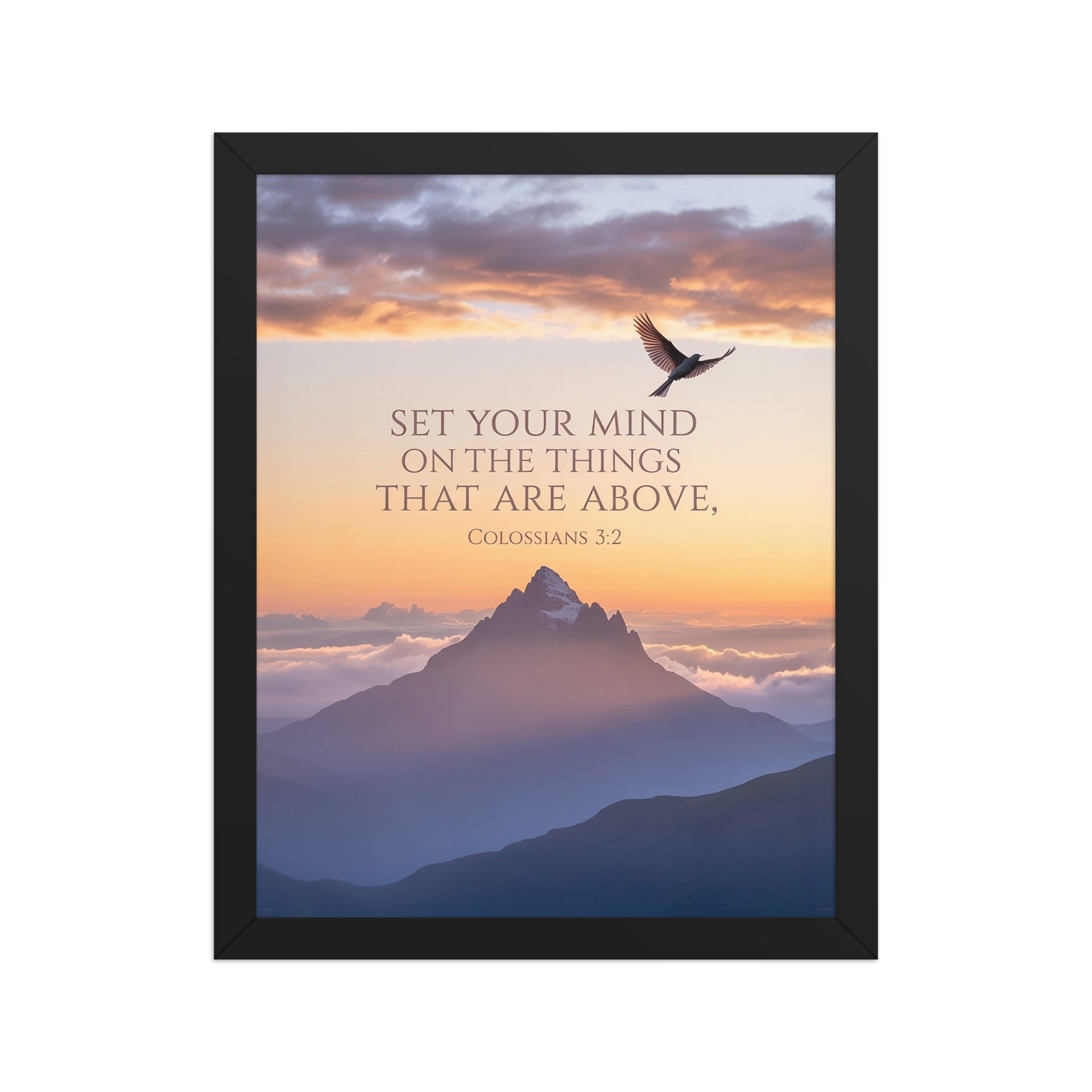 Colossians 3:2 Bible Verse are above Premium Luster Photo Paper Framed Poster Black 11″×14″