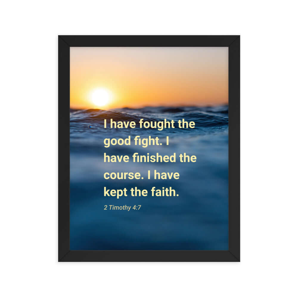 2 Timothy 4:7 Bible Verse, kept the faith Premium Luster Photo Paper Framed Poster Wall Art Black 11″×14″