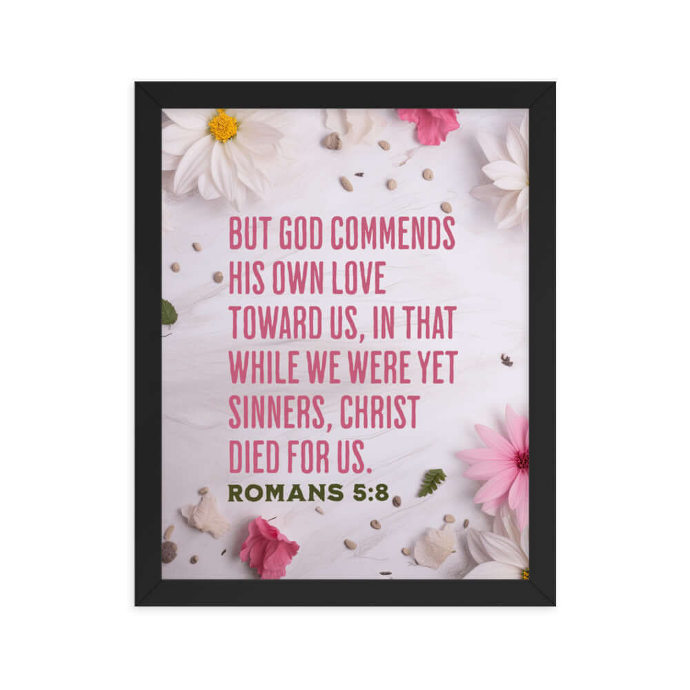 Romans 5:8 Bible Verse, Christ Died for Us Premium Luster Photo Paper Framed Poster Wall Art Black 11″×14″