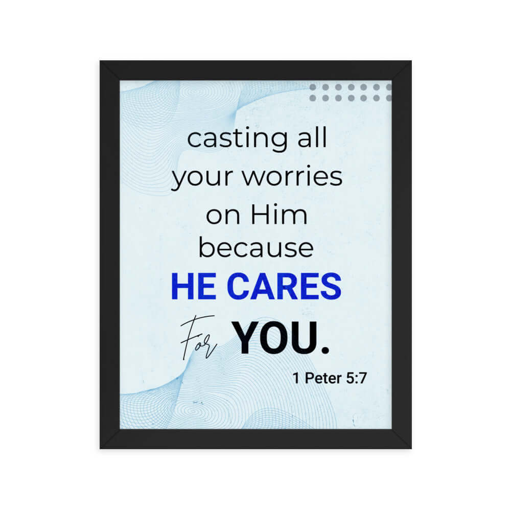 1 Peter 5:7 Bible Verse, casting all your worries on Him Premium Luster Photo Paper Framed Poster Wall Art Black 11″×14″