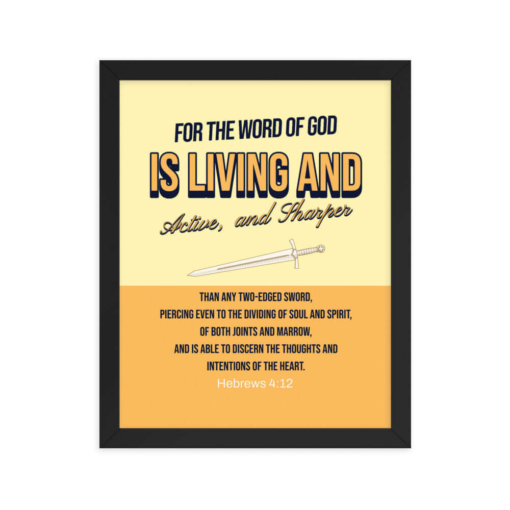 Hebrews 4:12 Bible Verse, living and active Premium Luster Photo Paper Framed Poster Wall Art Black 11″×14″