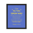 Matthew 11:29-30 Bible Verse, Take my yoke Premium Luster Photo Paper Framed Poster Wall Art Black 11″×14″