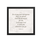 Joshua 1:9 Bible Verse, Be strong Premium Luster Photo Paper Framed Poster Wall Art Black 12″×12″