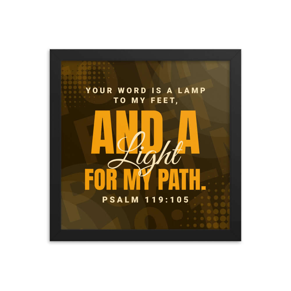 Psalm 119:105 Bible Verse, lamp to my feet Premium Luster Photo Paper Framed Poster Wall Art Black 12″×12″