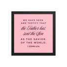 1 John 4:14 Bible Verse, We have seen Premium Luster Photo Paper Framed Poster Wall Art Black 12″×12″