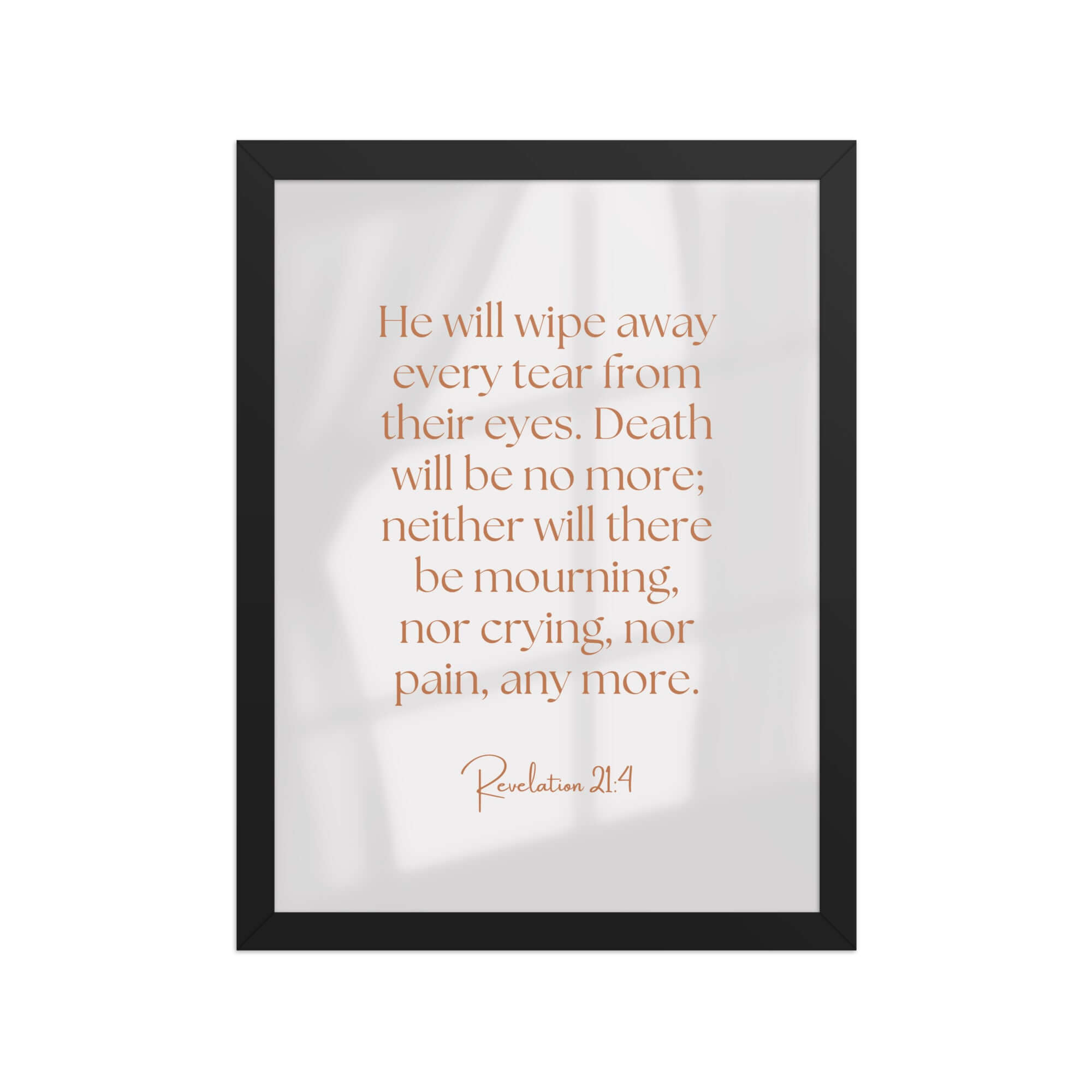 Revelation 21:4 Bible Verse, He will wipe Premium Luster Photo Paper Framed Poster Wall Art Black 12″×16″