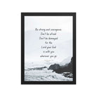 Joshua 1:9 Bible Verse, Do not be afraid Premium Luster Photo Paper Framed Poster Wall Art Black 12″×16″