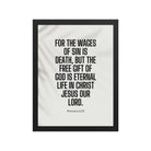 Romans 6:23 Bible Verse, eternal life Premium Luster Photo Paper Framed Poster Wall Art Black 12″×16″