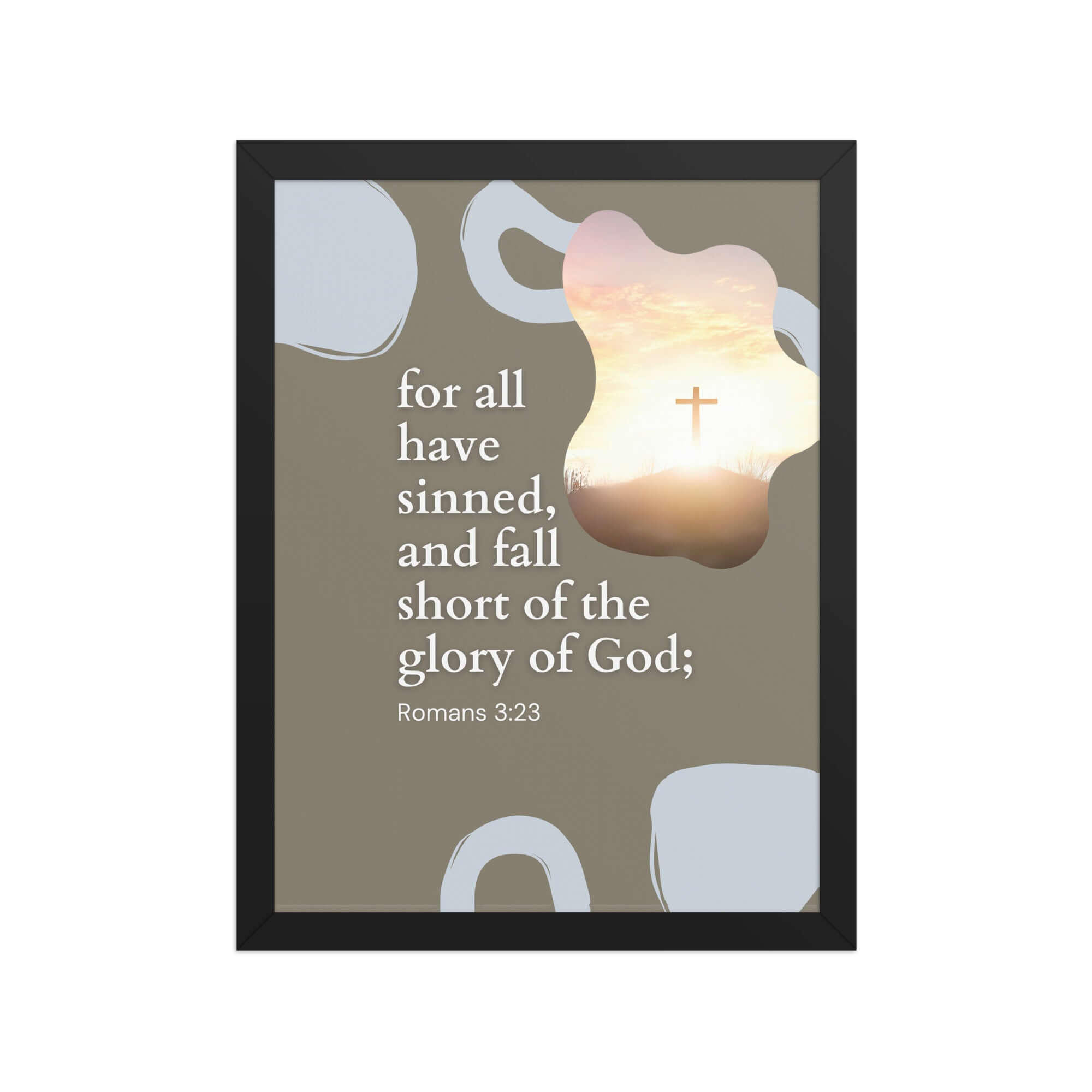 Romans 3:23 Bible Verse, the glory Premium Luster Photo Paper Framed Poster Wall Art Black 12″×16″
