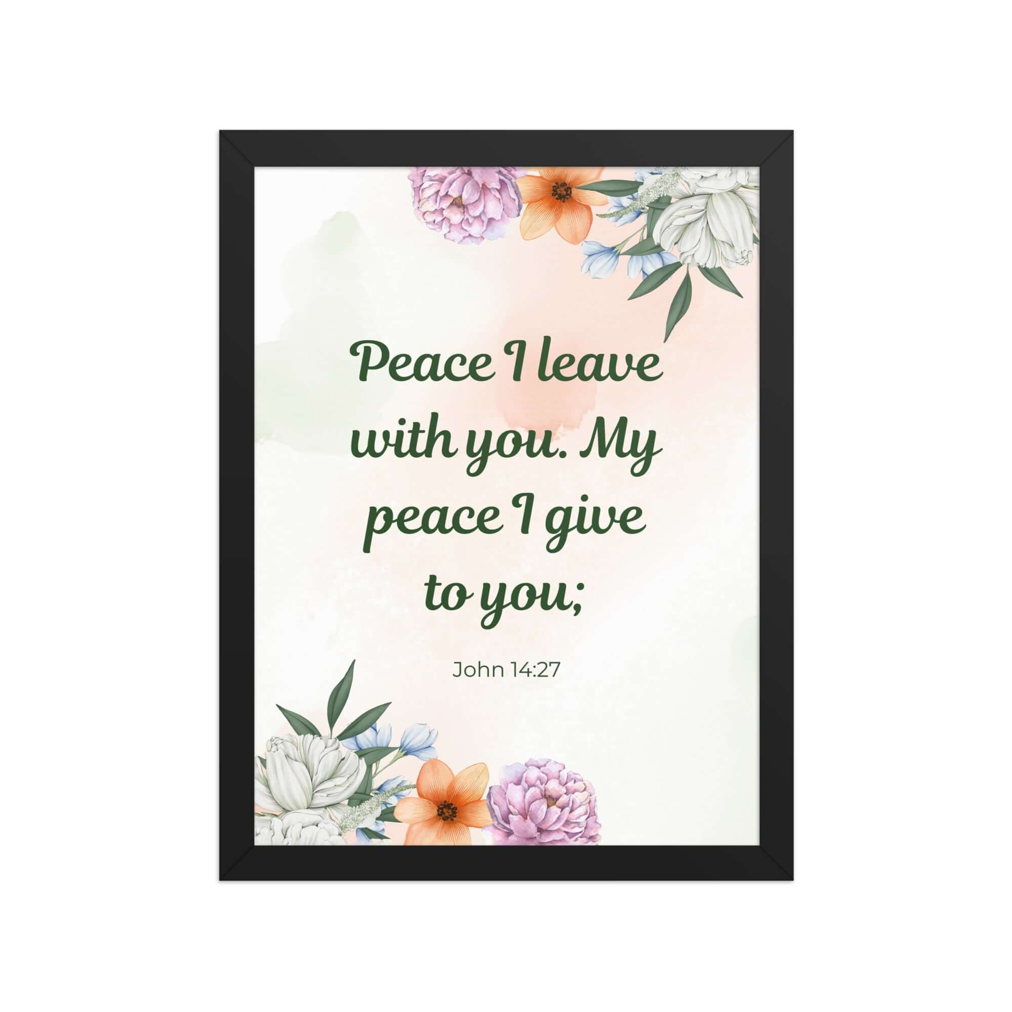 John 14:27 Bible Verse, with you Premium Luster Photo Paper Framed Poster Wall Art Black 12″×16″