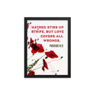 Proverbs 10:12 Bible Verse, Love Covers All Premium Luster Photo Paper Framed Poster Wall Art Black 12″×16″