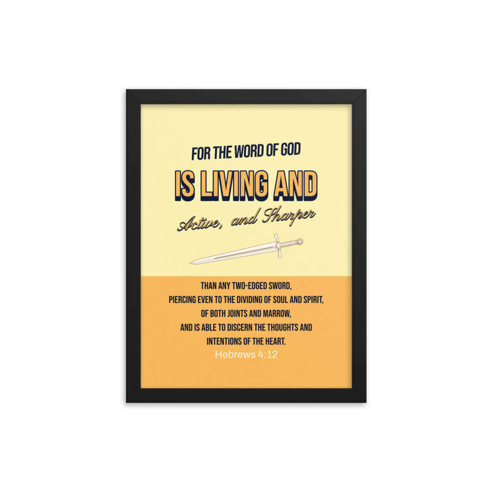 Hebrews 4:12 Bible Verse, living and active Premium Luster Photo Paper Framed Poster Wall Art Black 12″×16″