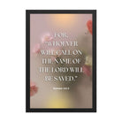 Romans 10:13 Bible Verse, will call Premium Luster Photo Paper Framed Poster Wall Art Black 12″×18″