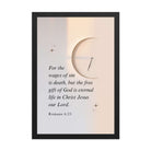Romans 6:23 Bible Verse, our Lord Premium Luster Photo Paper Framed Poster Wall Art Black 12″×18″
