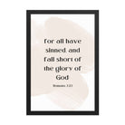 Romans 3:23 Bible Verse, fall short Enhanced Matte Paper Framed Poster Wall Art Black 12″×18″