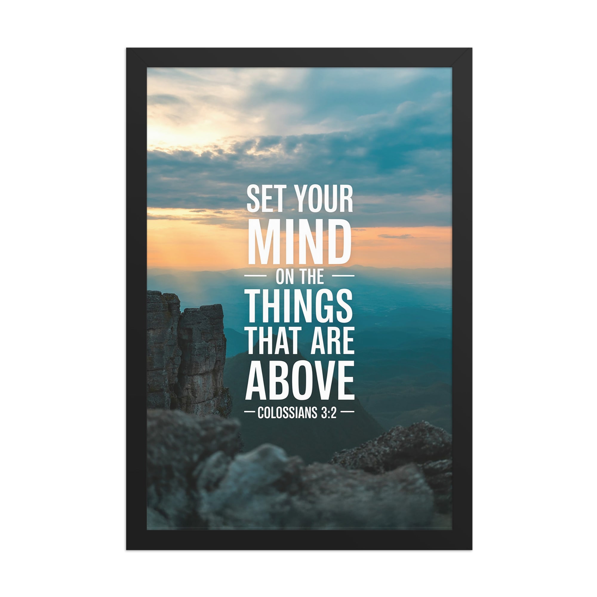Colossians 3:2 Bible Verse on the Premium Luster Photo Paper Framed Poster Black 12″×18″