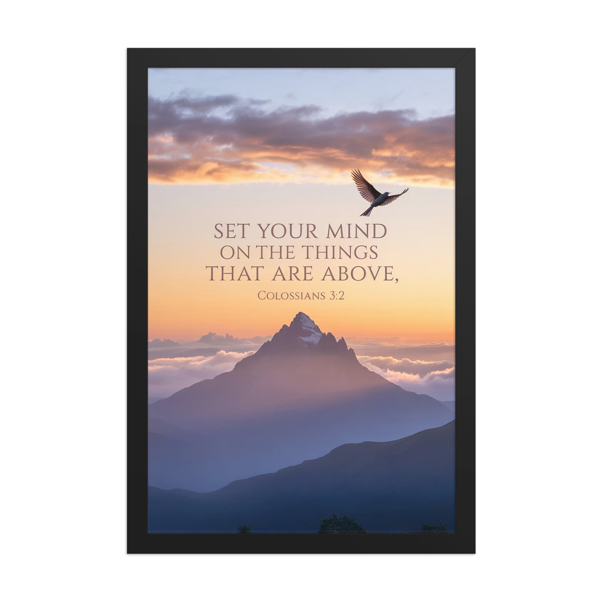 Colossians 3:2 Bible Verse are above Premium Luster Photo Paper Framed Poster Black 12″×18″
