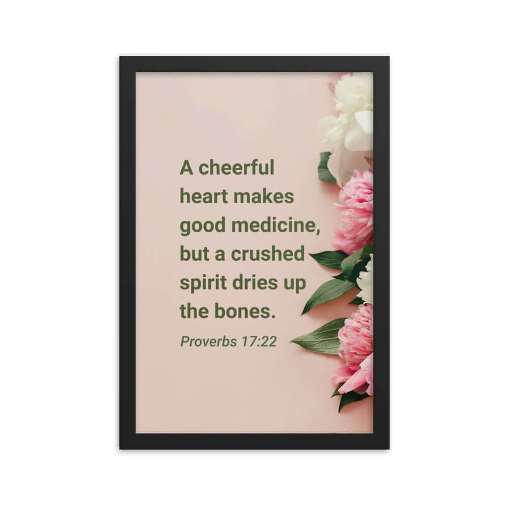 Proverbs 17:22 Bible Verse, good medicine Premium Luster Photo Paper Framed Poster Wall Art Black 12″×18″