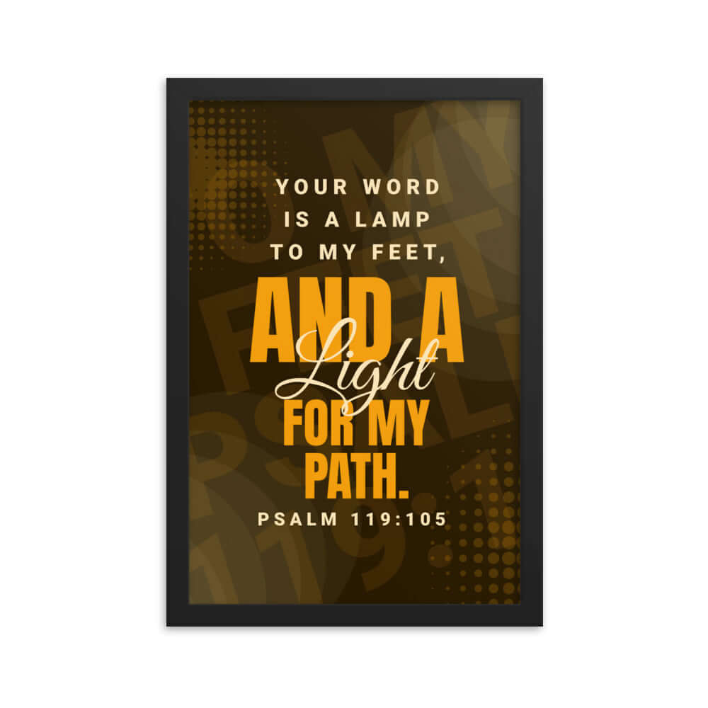 Psalm 119:105 Bible Verse, lamp to my feet Premium Luster Photo Paper Framed Poster Wall Art Black 12″×18″