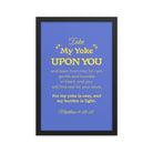 Matthew 11:29-30 Bible Verse, Take my yoke Premium Luster Photo Paper Framed Poster Wall Art Black 12″×18″