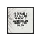 Romans 6:23 Bible Verse, eternal life Premium Luster Photo Paper Framed Poster Wall Art Black 14″×14″