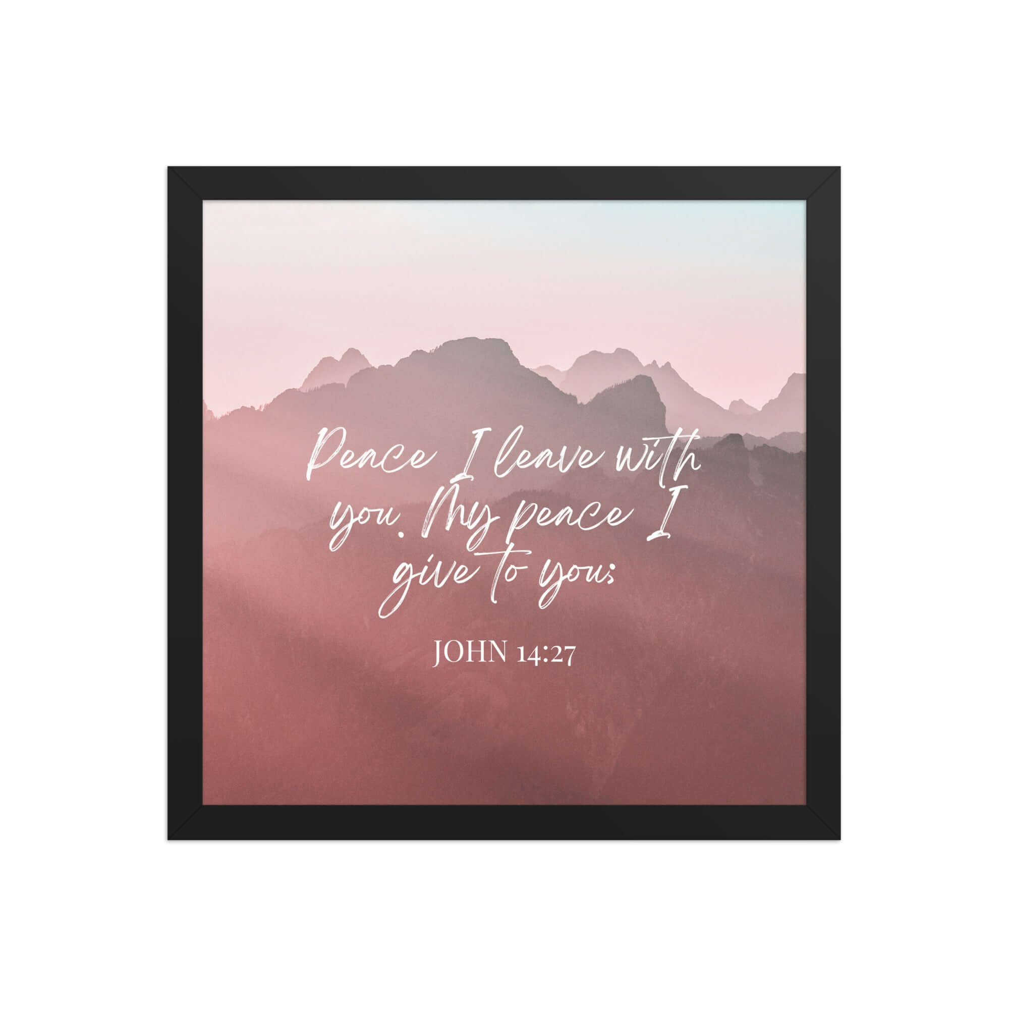 John 14:27 Bible Verse, I give you Premium Luster Photo Paper Framed Poster Wall Art Black 14″×14″