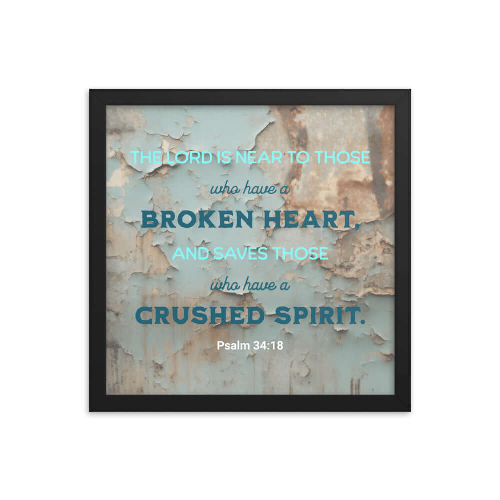 Psalm 34:18 Bible Verse, The LORD is Near Premium Luster Photo Paper Framed Poster Wall Art Black 14″×14″