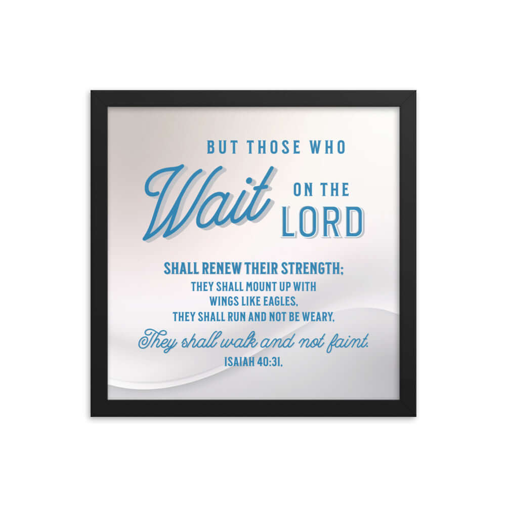 Isaiah 40:31 Bible Verse, Wings like Eagles Premium Luster Photo Paper Framed Poster Wall Art Black 14″×14″